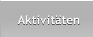 Aktivit�ten Aktivit�ten