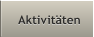 Aktivit�ten Aktivit�ten
